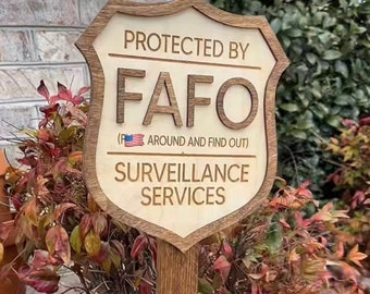 FAFO - F around and find out - Home Security Sign