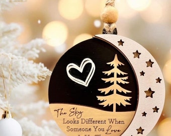 The sky looks different when someone you love is up there ornament -  Sympathy Gift - Memorial Ornament - Christmas in Heaven Ornament