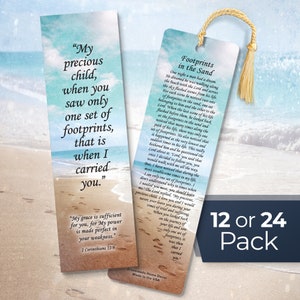 May include: A set of 12 or 24 inspirational bookmarks with a beach scene and the text "Footprints in the Sand" and "My precious child, when you saw only one set of footprints, that is when I carried you."  The bookmarks are made in the USA.