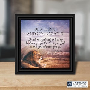 Be Strong and Courageous, Joshua 1:9, Graduation Gift with Bible Verse, Inspirational Wall Decor