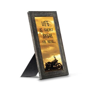 Life is Short, Motorcycle Picture Frame, Gifts for Motorcycle Riders. 6x12 7862