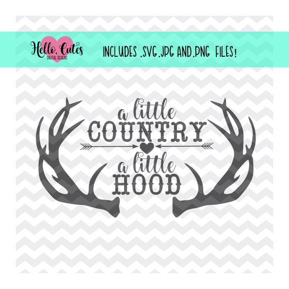 A Little Country A Little Hood Design Svg Png Jpg Cricut Etsy