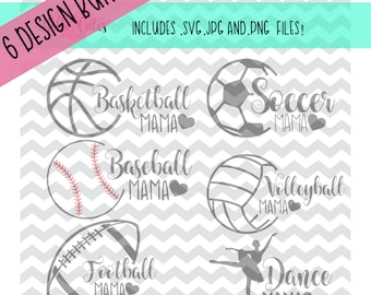 Mama Design Bundle! 6 designs! cut file, svg, png, jpg, basketball, soccer, baseball, football, volleyball, dance, instant download