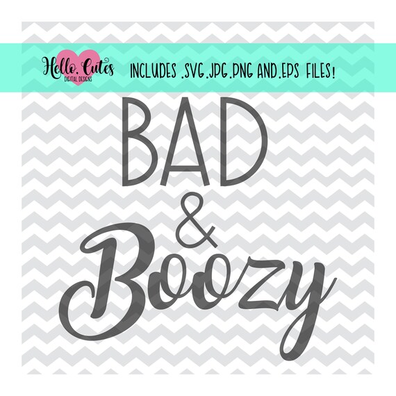 Download Bad And Boozy Design Summer Cut File Svg Png Jpg Etsy