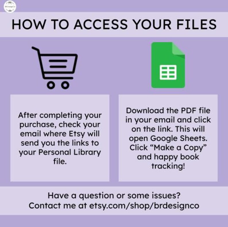 Puede incluir: Un gr&aacute;fico morado y blanco con el texto "HOW TO ACCESS YOUR FILES" en negro. Se muestran dos iconos: un carrito de compras y un icono verde de Google Sheets. Se proporcionan instrucciones para acceder a los archivos digitales despu&eacute;s de la compra. Se incluye el texto "Contact me at etsy.com/shop/brdesignco".