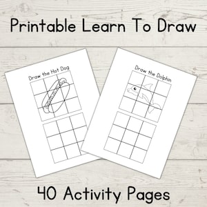 May include: Two black and white printable activity pages for kids to learn to draw. The first page has a grid with a hot dog to draw. The second page has a grid with a dolphin to draw. The text on the pages reads "Draw the Hot Dog" and "Draw the Dolphin". The text at the bottom of the image reads "40 Activity Pages" and "Variety of Pictures".