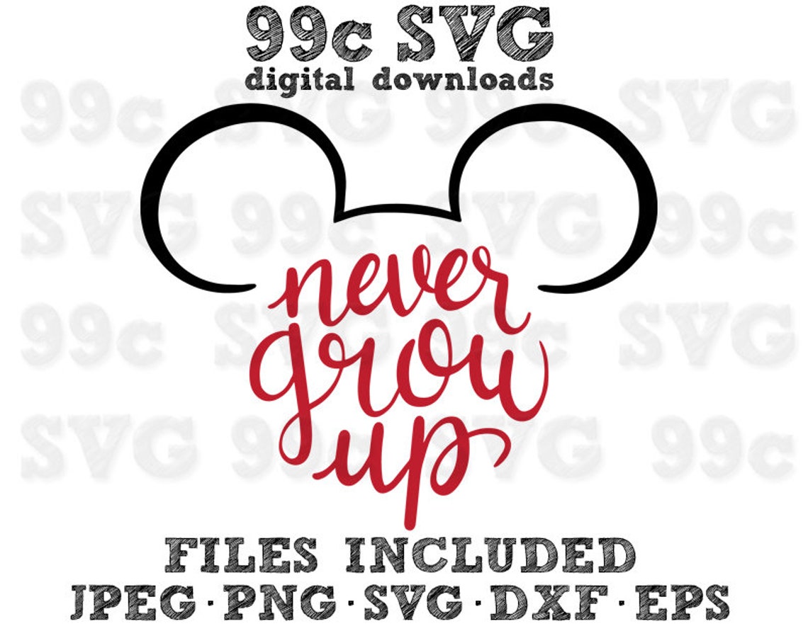 Free Free Disney Svg Never Grow Up 866 SVG PNG EPS DXF File