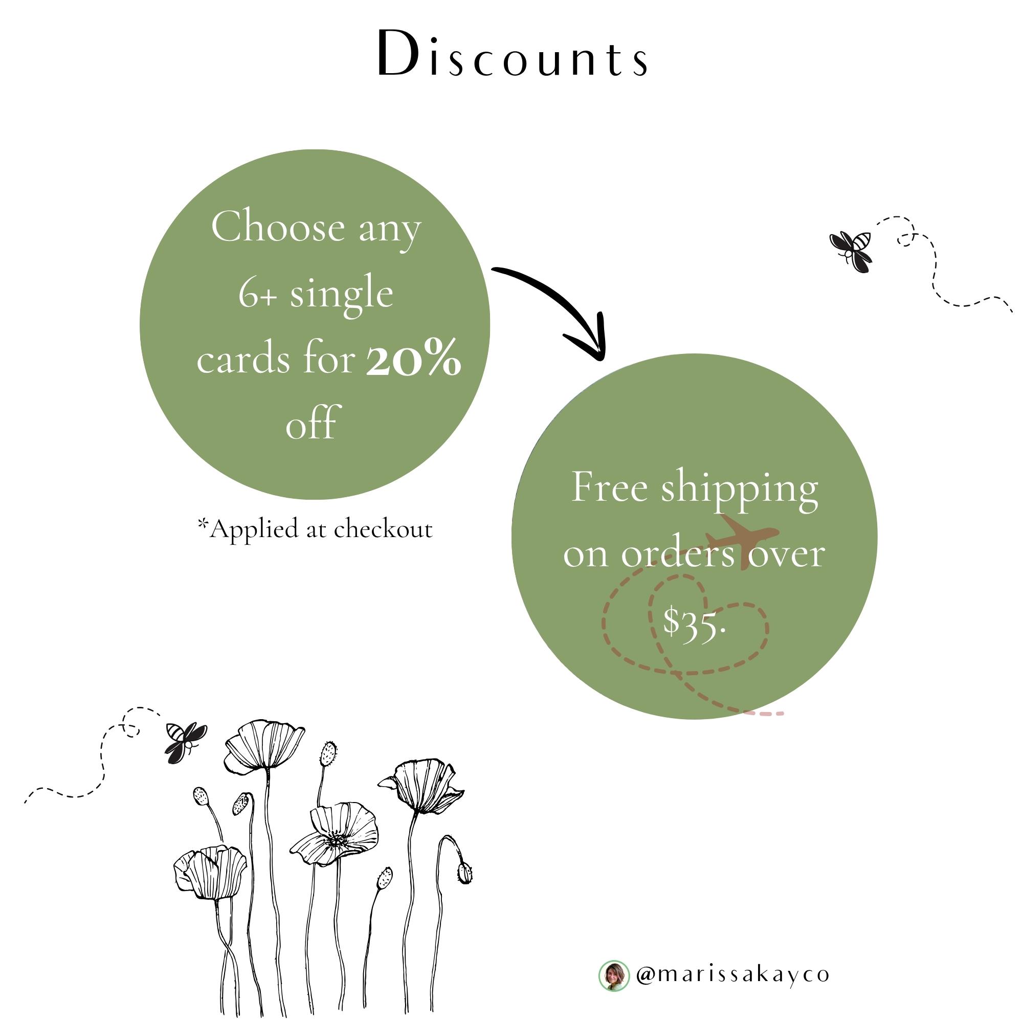 May include: An image with the word "Discounts" at the top. Two green circles with text: "Choose any 6+ single cards for 20% off" and "Free shipping on orders over $35." Black line art of flowers and bees are also present.