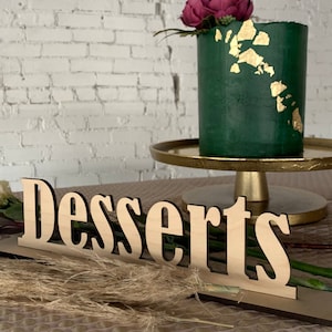 Desserts Sign - Wedding Sign Desserts - Cake Table - Candy Buffet - dessert table - sweets table - rustic wedding decor - stand alone sign