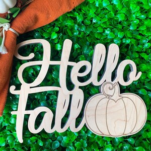 Hello Fall Wood Cutout - Autumn Wall Decor - Wooden Wreath Filler - Fall Project - Thanksgiving Decor - Fall Decor - Fall Word Cutout