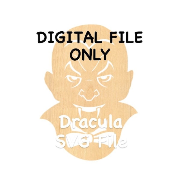 Dracula Digital Cut File - Draculan Shape -Dracula Bust- Laser File Wooden Halloween Craft -Digital File ONLY Dracula Face