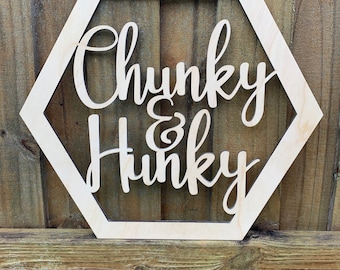 Unfinished Chunky and Hunky Wood Sign - Baby Boy Decor