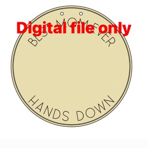 Archivo recortable para el Día de la Madre - Regalo para mamá - SOLO ARCHIVO CORTABLE - Regalo para mamá - Archivo para madre - Descarga digital - La mejor mamá del mundo, sin duda