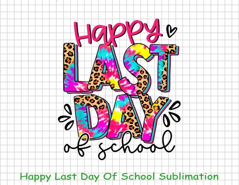 Happy Last Day of School PNG Summer Break Hello Summer Etsy UK