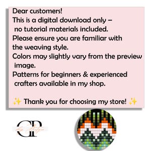 May include: A digital download pattern for bead weaving. The pattern features a geometric design with orange, green, white, and black beads. The text on the image reads "Dear customers! This is a digital download only - no tutorial materials included. Please ensure you are familiar with the weaving style. Colors may slightly vary from the preview image. Patterns for beginners & experienced crafters available in my shop. Thank you for choosing my store!"