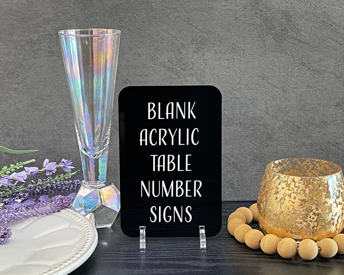 Blank Acrylic Table Sign With Optional Stands Blank Table Etsy