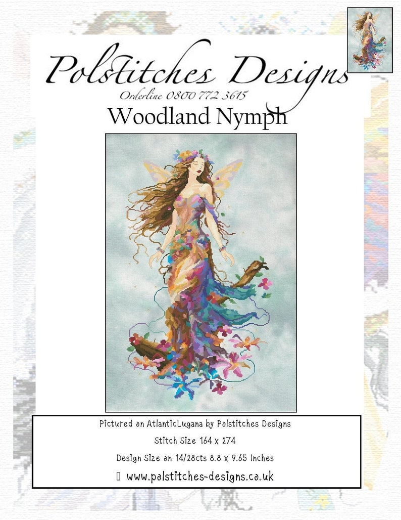 May include: Cross stitch pattern featuring a woodland nymph with flowing hair and a colorful dress, surrounded by flowers and greenery. The pattern is titled "Woodland Nymph" and includes the stitch size, design size, and website address.