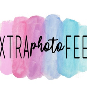 May include: The words "EXTRA photo FEE" in black font are displayed over a watercolor background of pink, purple, and blue hues. The text is centered, and the background has a soft, blended appearance.