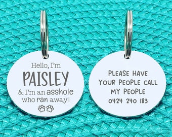 I'm An Asshole & Ran Away, Dog Tag for Dogs, Personalized Name Tag, Custom Pet Tags, Custom Dog Tag, Funny Dog Tag, Best Dog