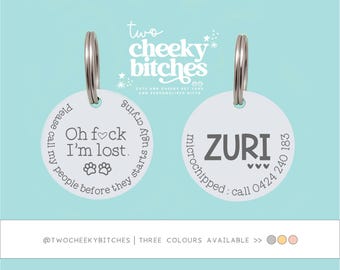 Oh Fuck I'm Lost Double Sided Dog Tag, Funny Dog Tag, Large Dog ID Tag, Personalised Dog Name Tag for Dogs, Call My Mom Ugly Crying