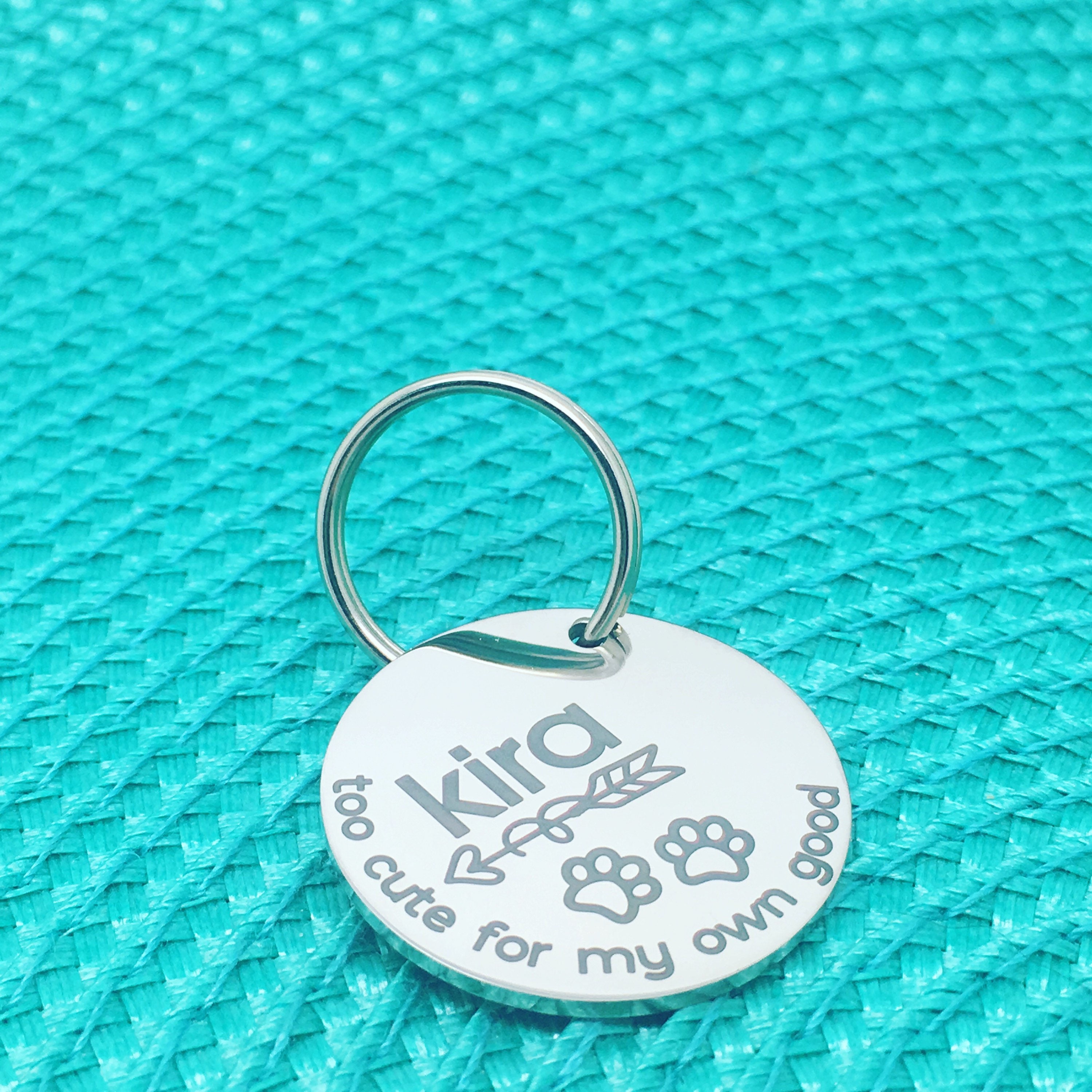 Too Cute For My Own Good Personalized Dog Tag Dog Tag Name Tag Etsy