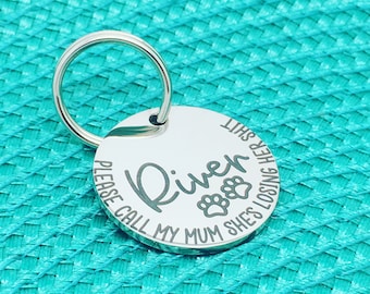 Please Call My Mum Shes Losing Her Shit, Personalised Dog Tag, Pet Tag, Dog Tag, Pet ID Tag, Engraved Dog Tag, Silver, Puppy, Puppy Collar