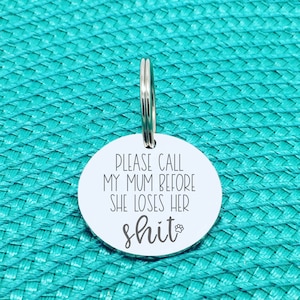 Personalized Custom Dog Tag, Call My Mom, Engraved Pet Tag, Dog Name Tag, Funny Cute Unique Dog Tag Pet ID Tag, Dog Mom, Dog Collar Gift