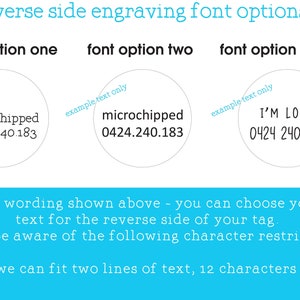 May include: Image showing reverse side engraving font options for a tag. Three font options are displayed with example text: "microchipped 0424.240.183" and "I'M LOST 0424 240 183". Text at the bottom states character restrictions.