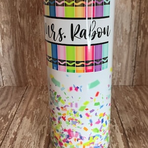 Teacher Crayon 20oz Skinny Tumbler With Straw- Teacher Tumbler- Gift for Teachers- Teacher Skinny Tumbler- Crayons and Name tumbler
