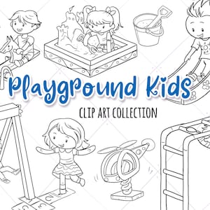 May include: Black and white line art clip art illustrations of children playing on a playground.  The illustrations include a swing set, a slide, a sandbox, a monkey bars, a seesaw, and a helicopter spinner.  The text "Playground Kids Clip Art Collection" is included in the image.