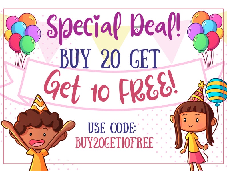 May include: A colorful illustration with two children celebrating a special deal. The text reads "Special Deal! Buy 20 Get 10 Free! Use Code: BUY20GET10FREE".