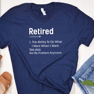 Retirement Gift, Retirement Shirts, Retired Not My Problem Anymore, Funny Retirement Party Gift, Dad Gifts, Mom Gifts, Grandpa Gifts