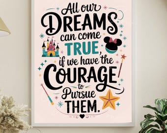 Disney Quote Print, Walt Disney Quote, All Our Dreams Can Come True, Living Room Decor, Disney Wall Art, Housewarming Gifts