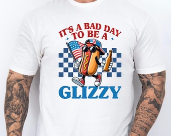 It's A Bad Day To Be A Glizzy Shirt, Makes Me Want A Hot Dog Real Bad Shirt, Independence Day Tee, Funny 4th July Shirt, Hot Dog Lover Shirt