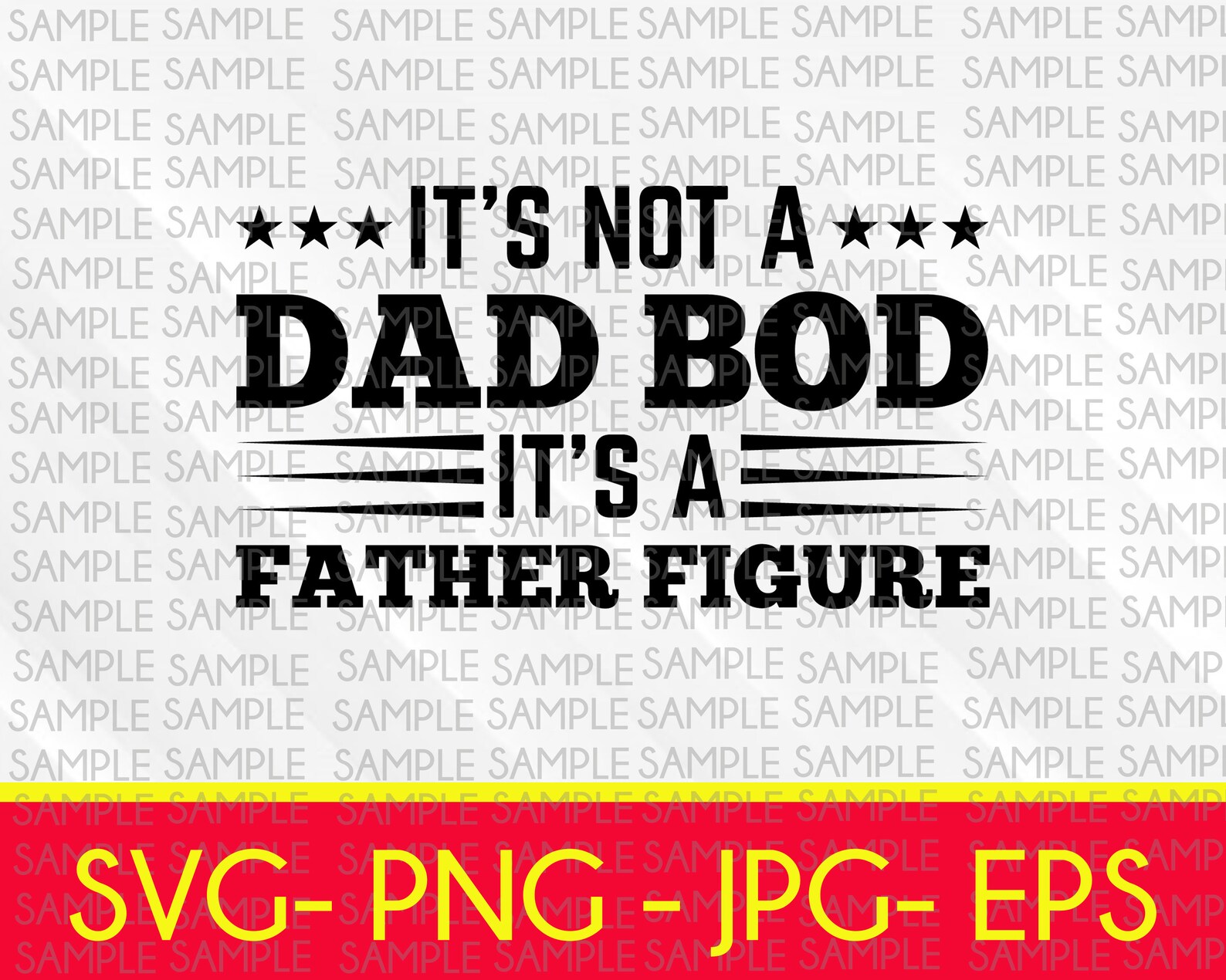 Download It's Not A Dad Bod It's A Father Figure Funny Svg | Etsy