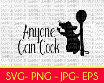 Anyone Can Cook svg, Ratatouille svg, Epcot svg, Kitchen Decor svg