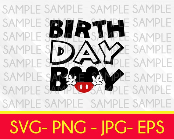 Download Birthday Boy Svg Mickey Mouse Svg Disney Birthday Boy Etsy