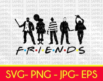Free Free 304 Friends Svg Horror SVG PNG EPS DXF File