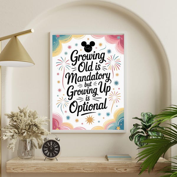 Impresión con cita de Disney: "Crecer es opcional", cita de Walt Disney, amante de las películas Disney, impresión motivacional, decoración de sala de estar, arte mural de Disney