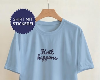 Embroidered T-shirt for knitting fans – with embroidery – Funny saying about knitting – Ideal gift for knitters – 100% cotton