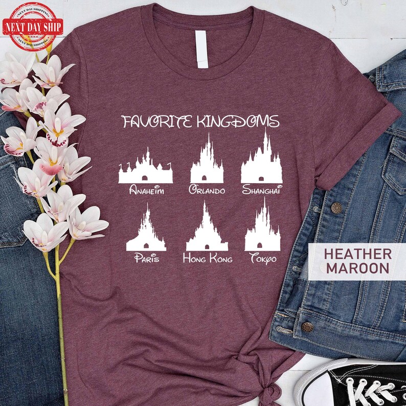 Favorite Kingdoms Disney Shirt, Disneyland Anaheim Orlando Shanghai Paris Hong Kong Tokyo Castle T Shirt