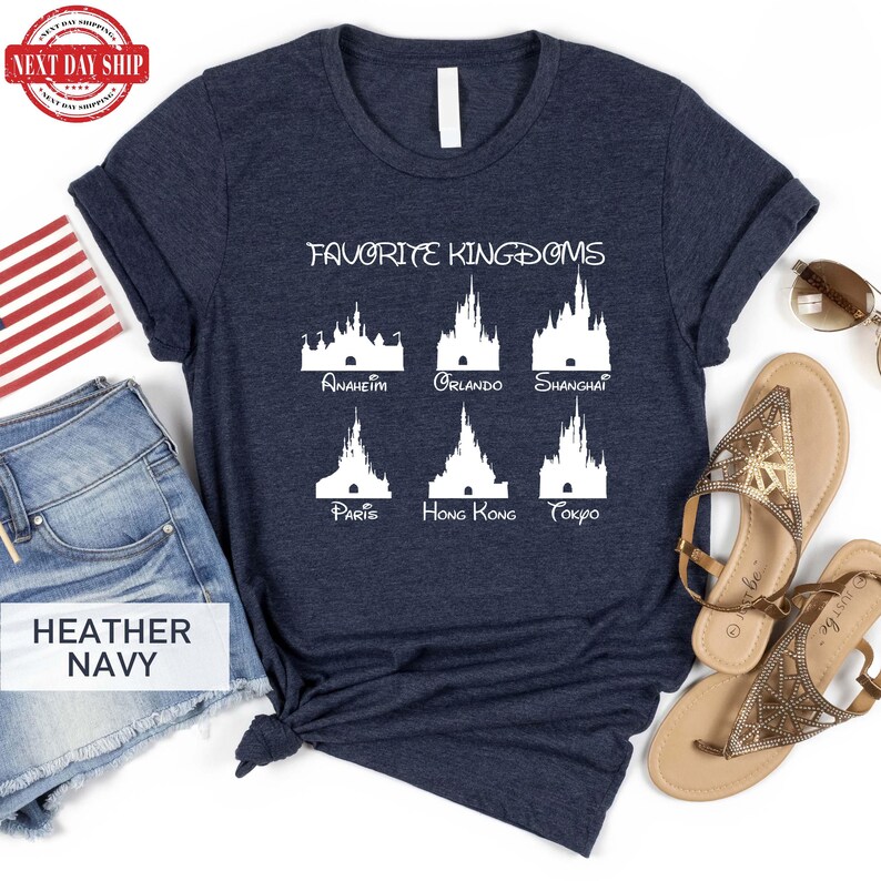 Favorite Kingdoms Disney Shirt, Disneyland Anaheim Orlando Shanghai Paris Hong Kong Tokyo Castle T Shirt