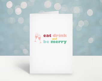 Eat Drink and Be Merry Holiday Card - Modern Merry Christmas Card - Trendy Minimalist Christmas Card - Blank Christmas Card - CD-89