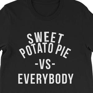 Sweet Potato Pie vs Everybody, Detroit vs parody, humor, Thanksgiving, holidays, Christmas, Short-Sleeved Unisex Shirt