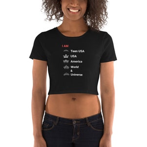 I am Miss Teen USA, America, USA, World, Miss Universe, Black Girl Magic, Beauty pageant, African, Woman, Pride, Women’s Crop Tee