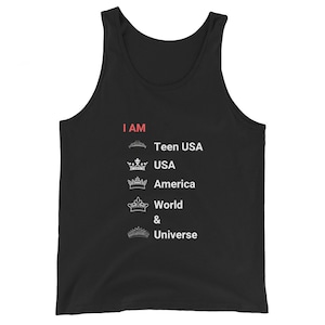 I am Miss Teen USA, America, USA, Miss Universe, Black Girl Magic, Beauty pageant, African, Woman, Pride, Unisex Tank Top