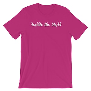Rewrite the stars, musical, fan, the greatest showman, PT Barnum, music theatre, theatre, geek, Short-Sleeve Unisex T-Shirt