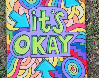 It's Okay Trippy Rainbow Acrylic Painting