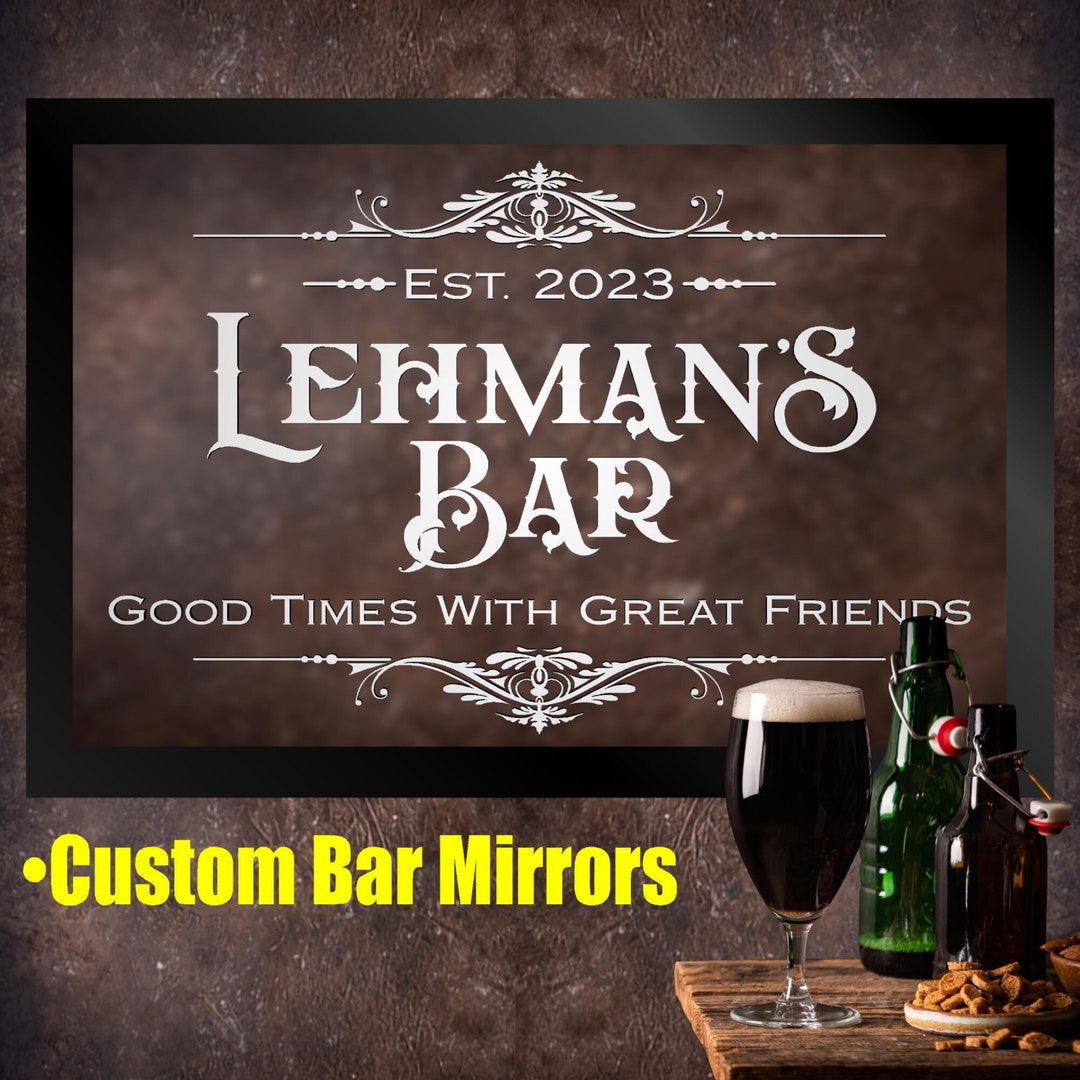 CUSTOM BAR MIRROR Sign Home Bar, Basement Bar, Man Cave Real Mirror