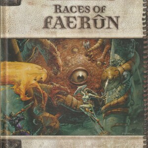 Races of Faerun (Dungeons & Dragons d20 3.0 Fantasy Roleplaying, Forgotten Realms Setting) Hardcover